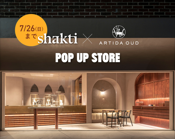 ARTIDA OUD×SHAKTIの初コラボPOPUP